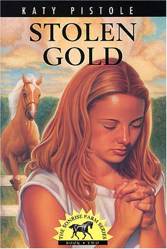 Stolen Gold (Sonrise Farm Series, 2)