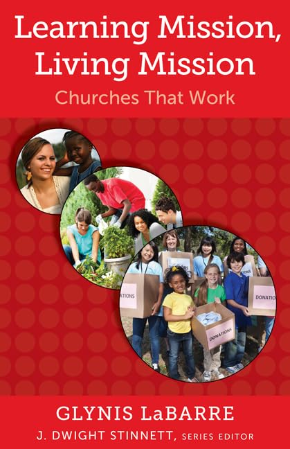 Learning Mission, Living Mission: Churches That Work (4)