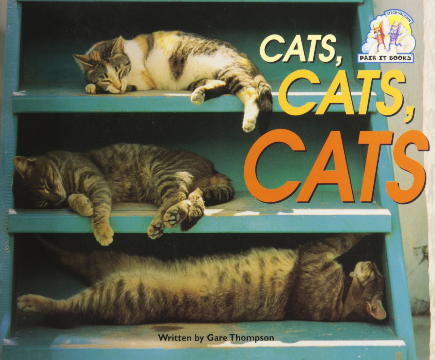 Cats, Cats, Cats: Student Reader (Steck-vaughn Pair-it Books Emergent) - 4795