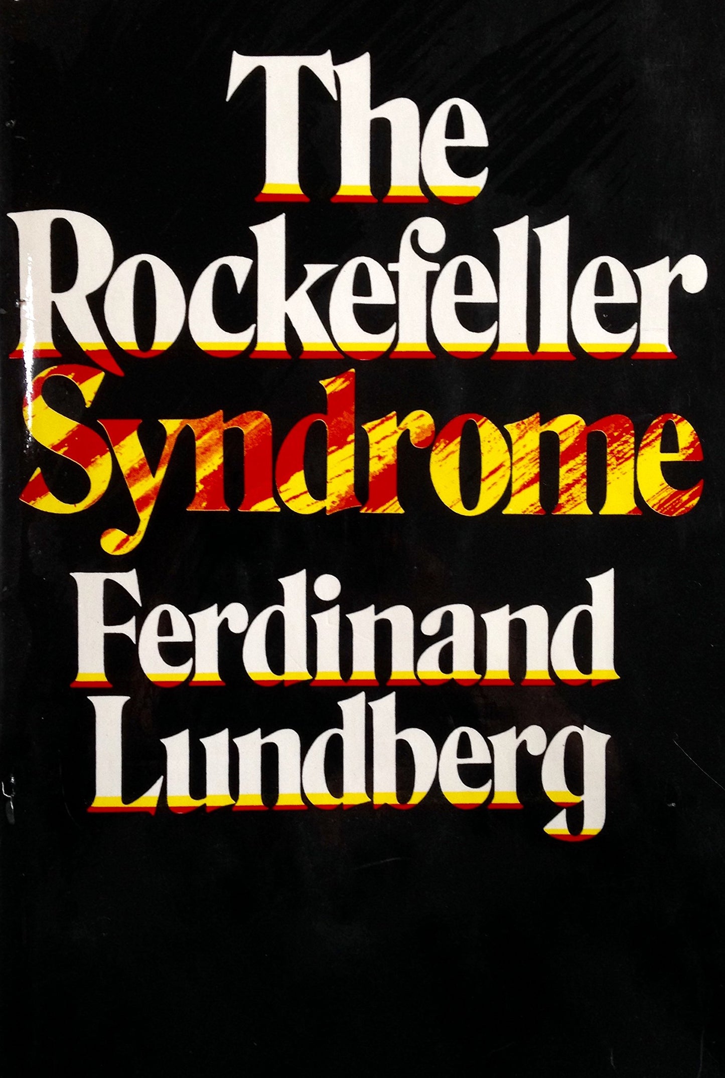 The Rockefeller Syndrome - 310