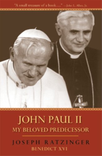 John Paul II: My Beloved Predecessor