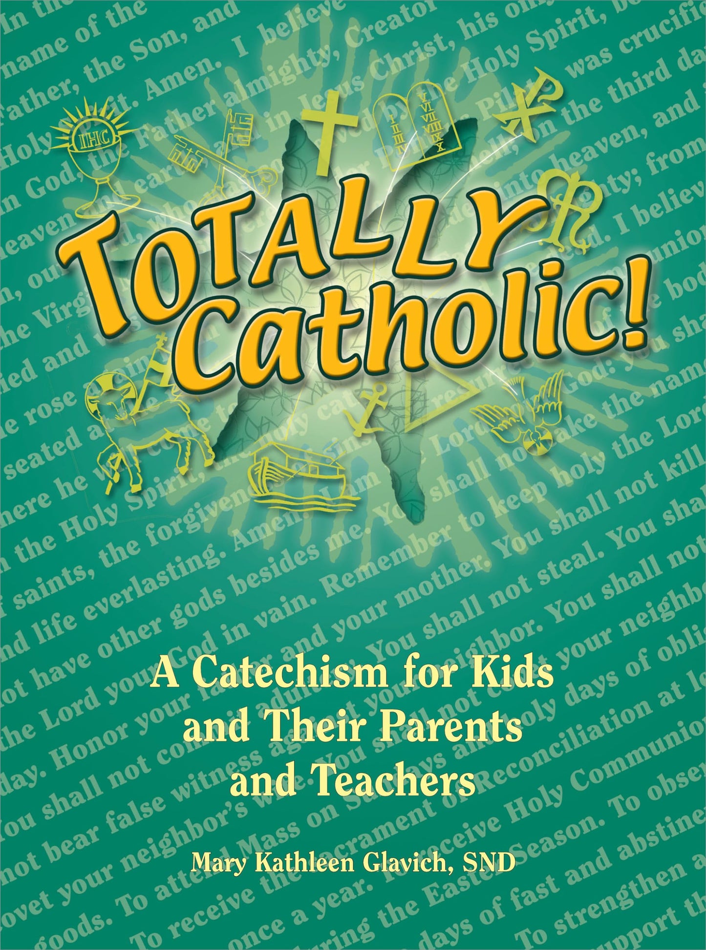 Totally Catholic! - 7234