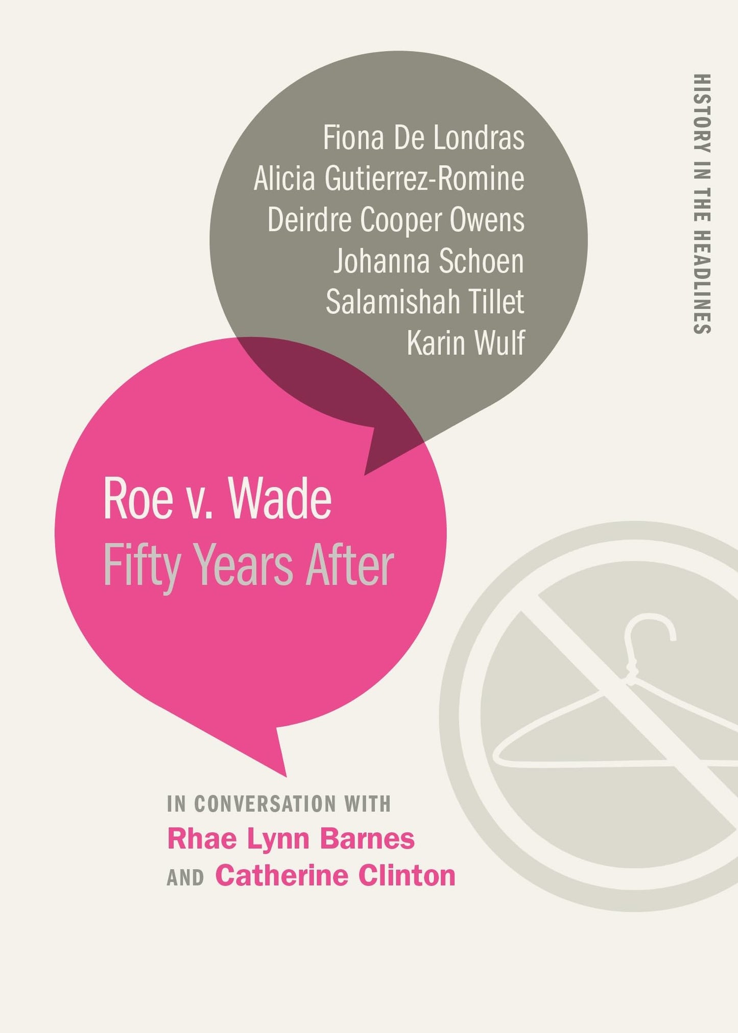 Roe v. Wade: Fifty Years After (History in the Headlines)