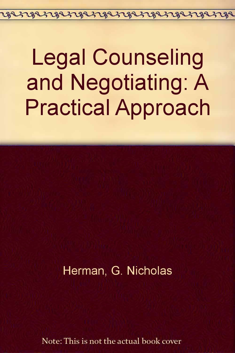 Legal Counseling and Negotiating: A Practical Approach
