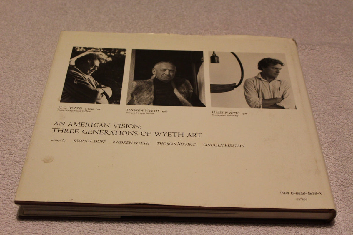 An American Vision: Three Generations of Wyeth Art : N.C. Wyeth, Andrew Wyeth, James Wyeth