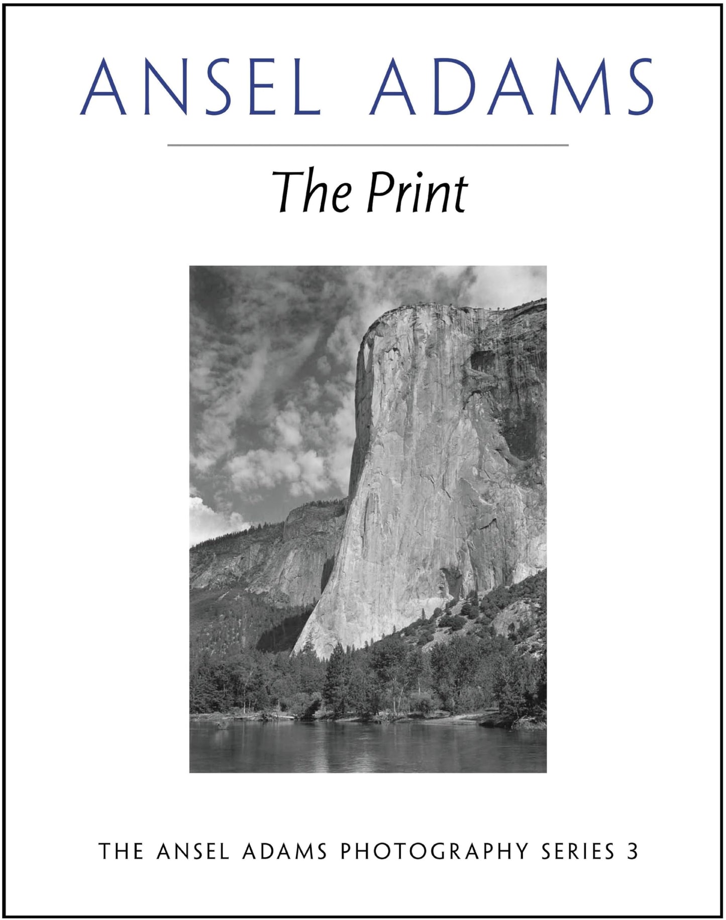 The Print (Ansel Adams Photography)
