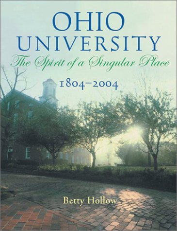 Ohio University, 1804–2004: The Spirit of a Singular Place