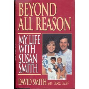 Beyond All Reason: My Life With Susan Smith - 150