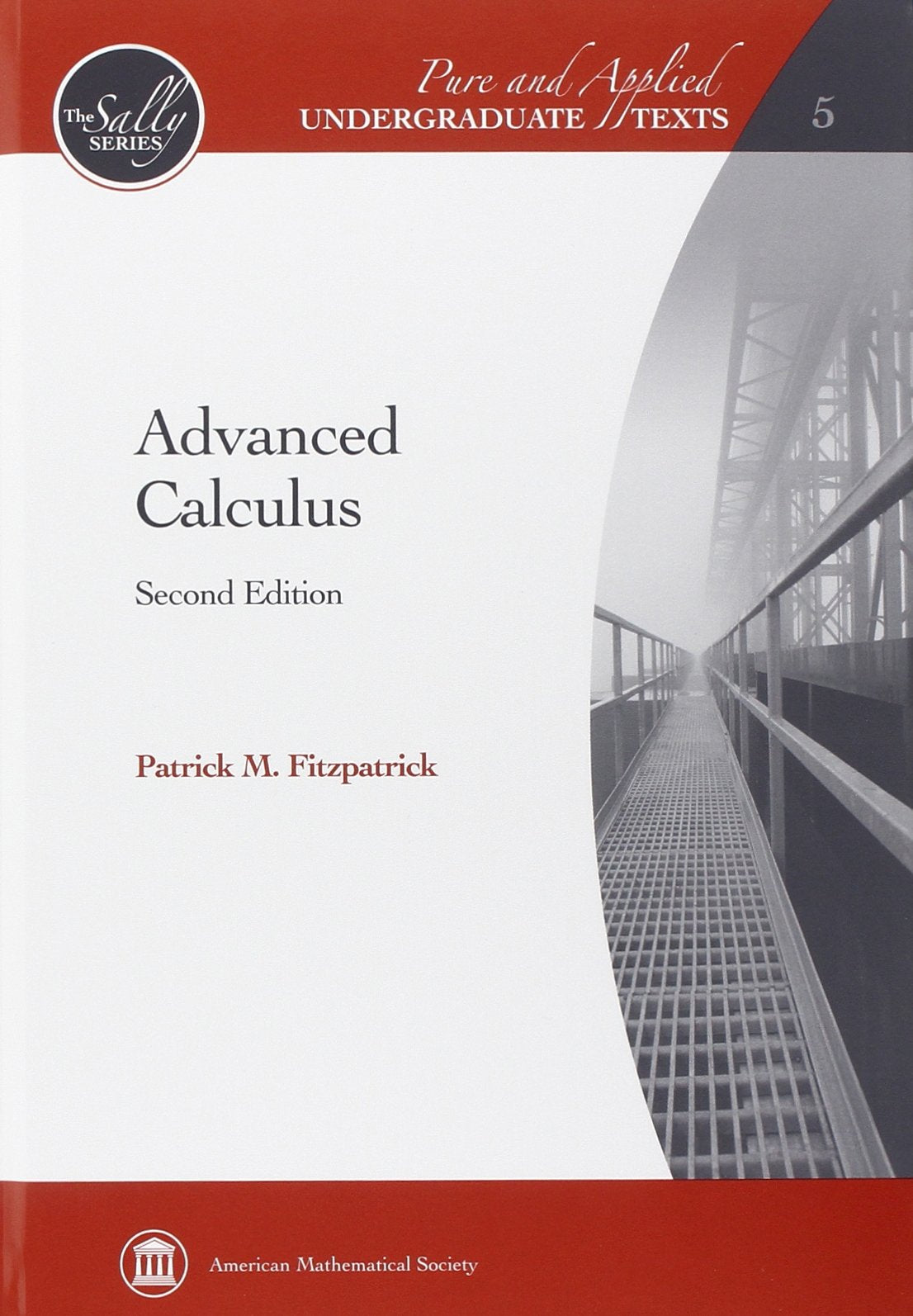 Advanced Calculus (Pure and Applied Undergraduate Texts: The Sally Series)