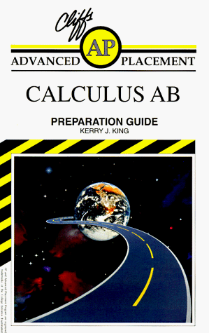 Advanced Placement Calculus AB: Preparation Guide