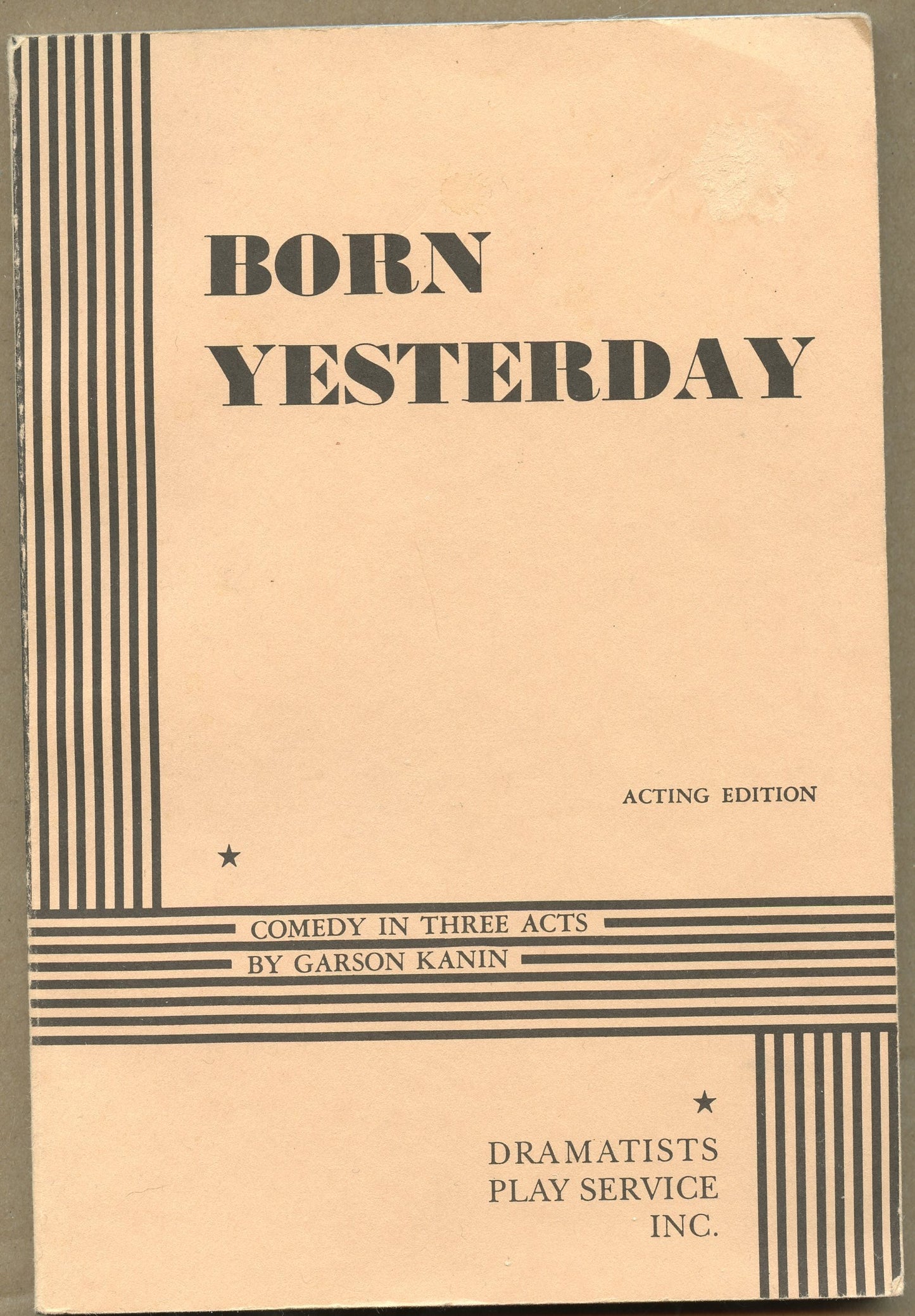 Born Yesterday: Comedy in 3 Acts