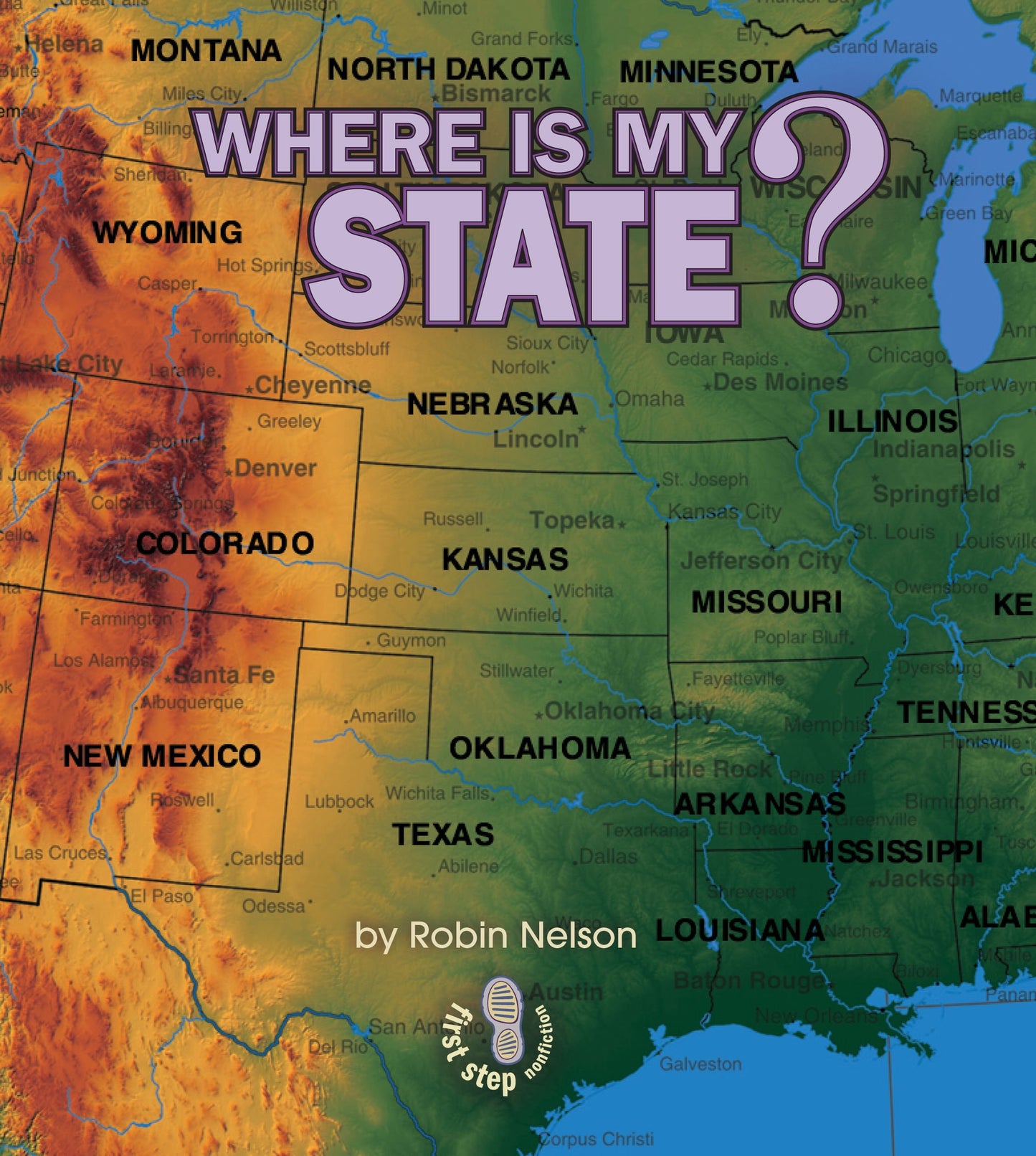 Where Is My State? (First Step Nonfiction ― Where Am I?) - 3472