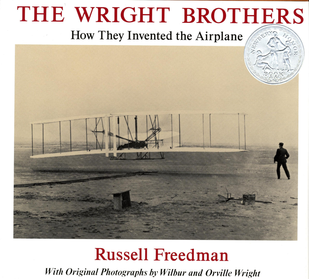 The Wright Brothers: How They Invented the Airplane