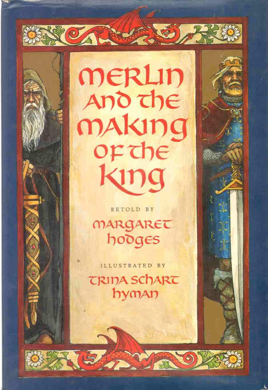 Merlin and the Making of the King (Booklist Editor's Choice. Books for Youth (Awards))