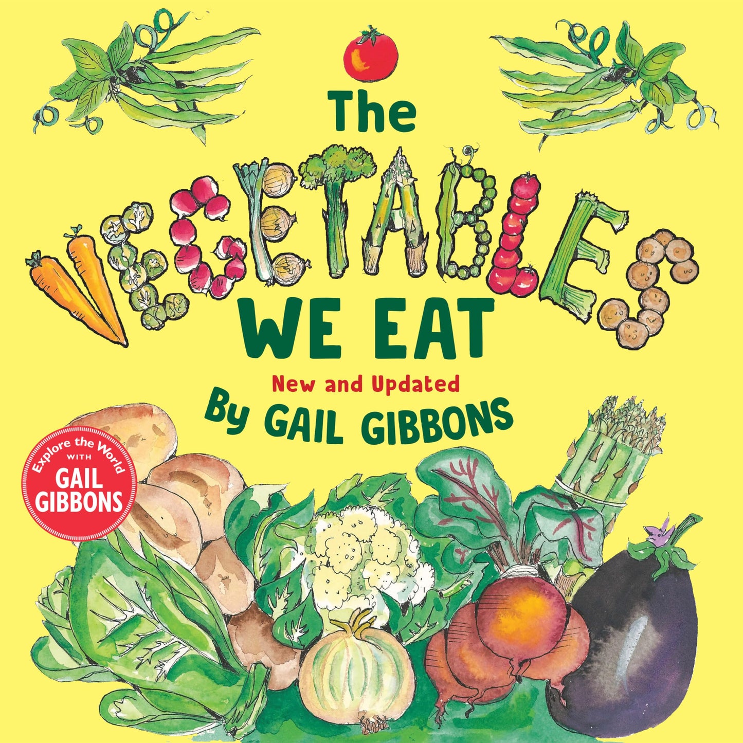 The Vegetables We Eat (New & Updated) - 3954