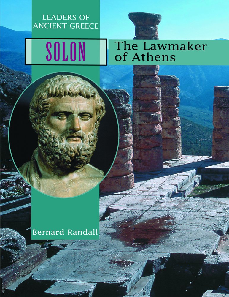 Solon: The Lawmaker of Athens (Leaders of Ancient Greece)
