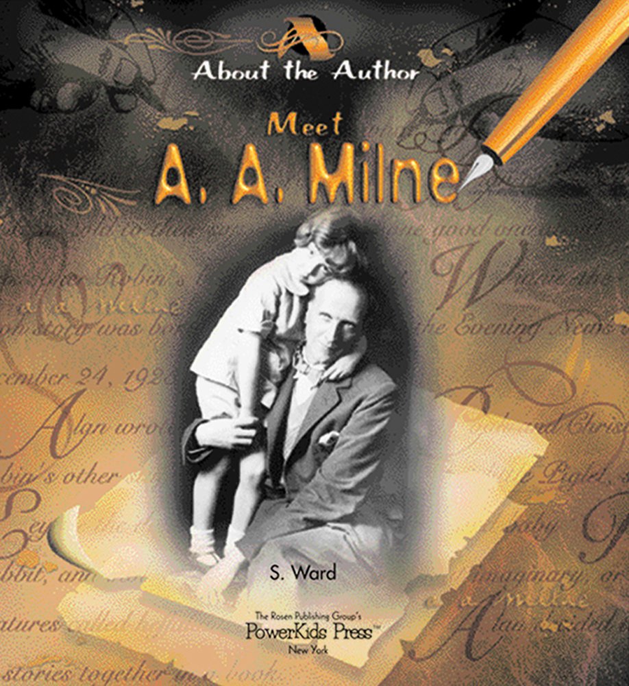 Meet A. A. Milne (About the Author)