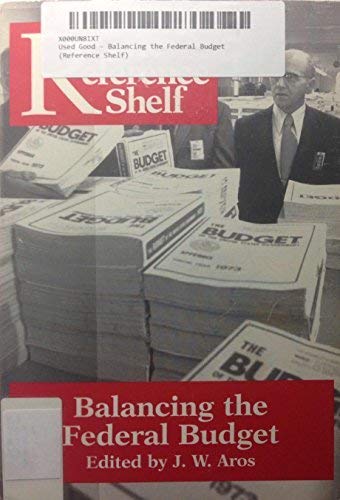 Balancing the Federal Budget (Reference Shelf)