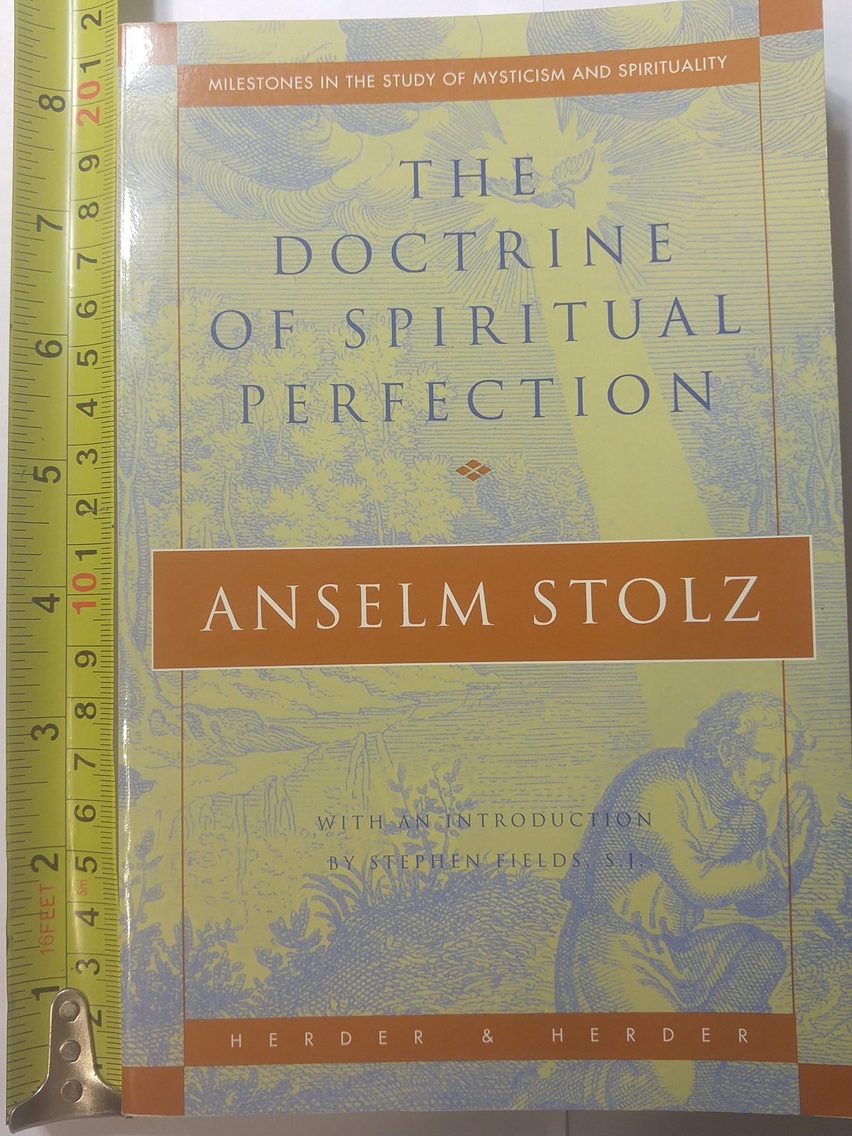 The Doctrine of Spiritual Perfection (Milestones in the Study of Mysticism and Spirituality)
