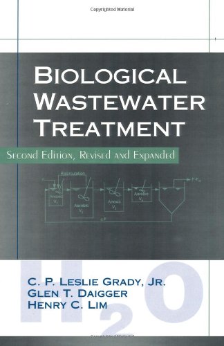 Biological Wastewater Treatment, Second Edition, Revised and Expanded (Environmental Science and Pollution Control Series, 19) - 8010