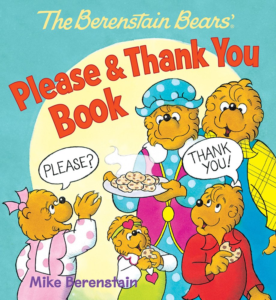 The Berenstain Bears' Please & Thank You Book - 4373