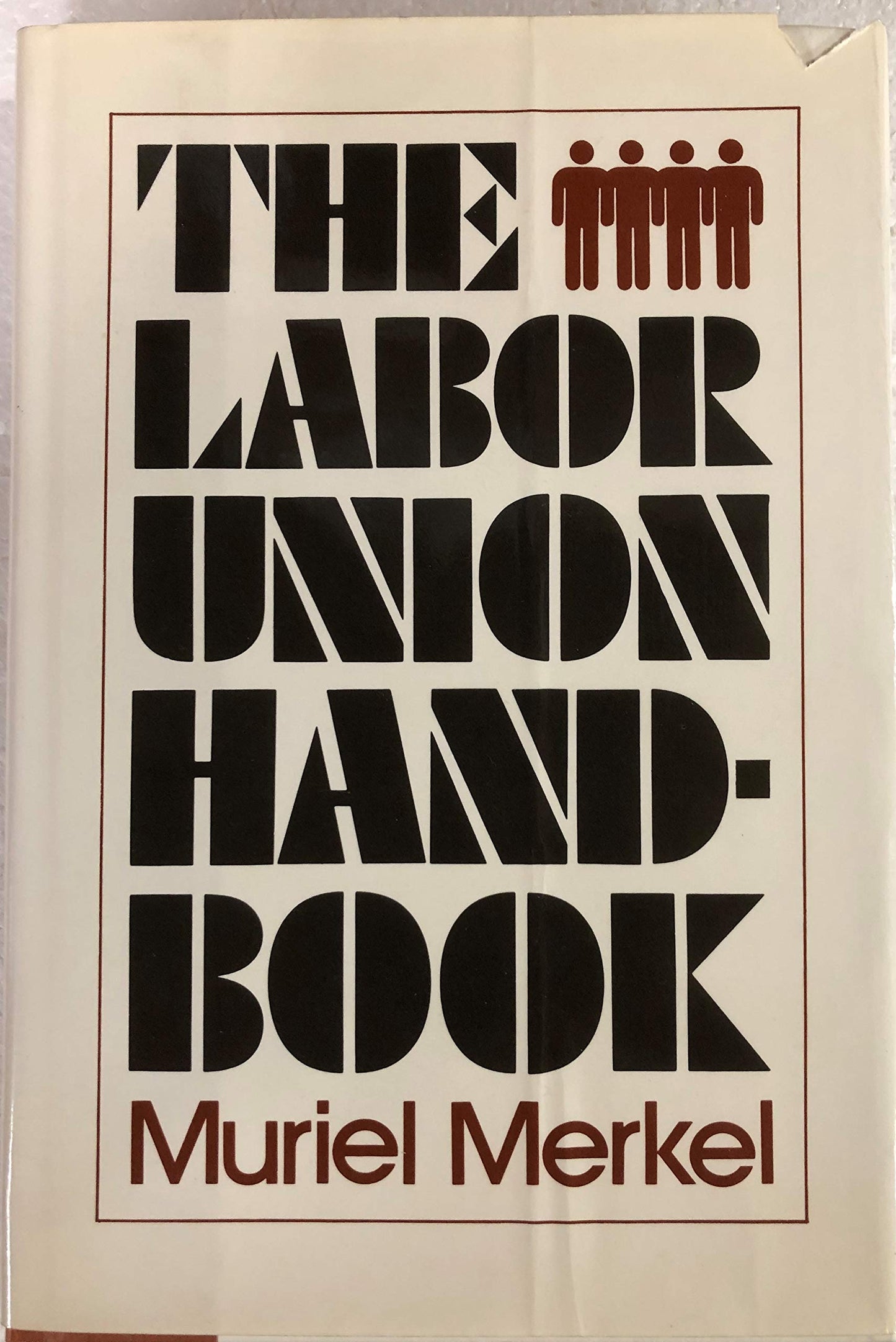 The Labor Union Handbook
