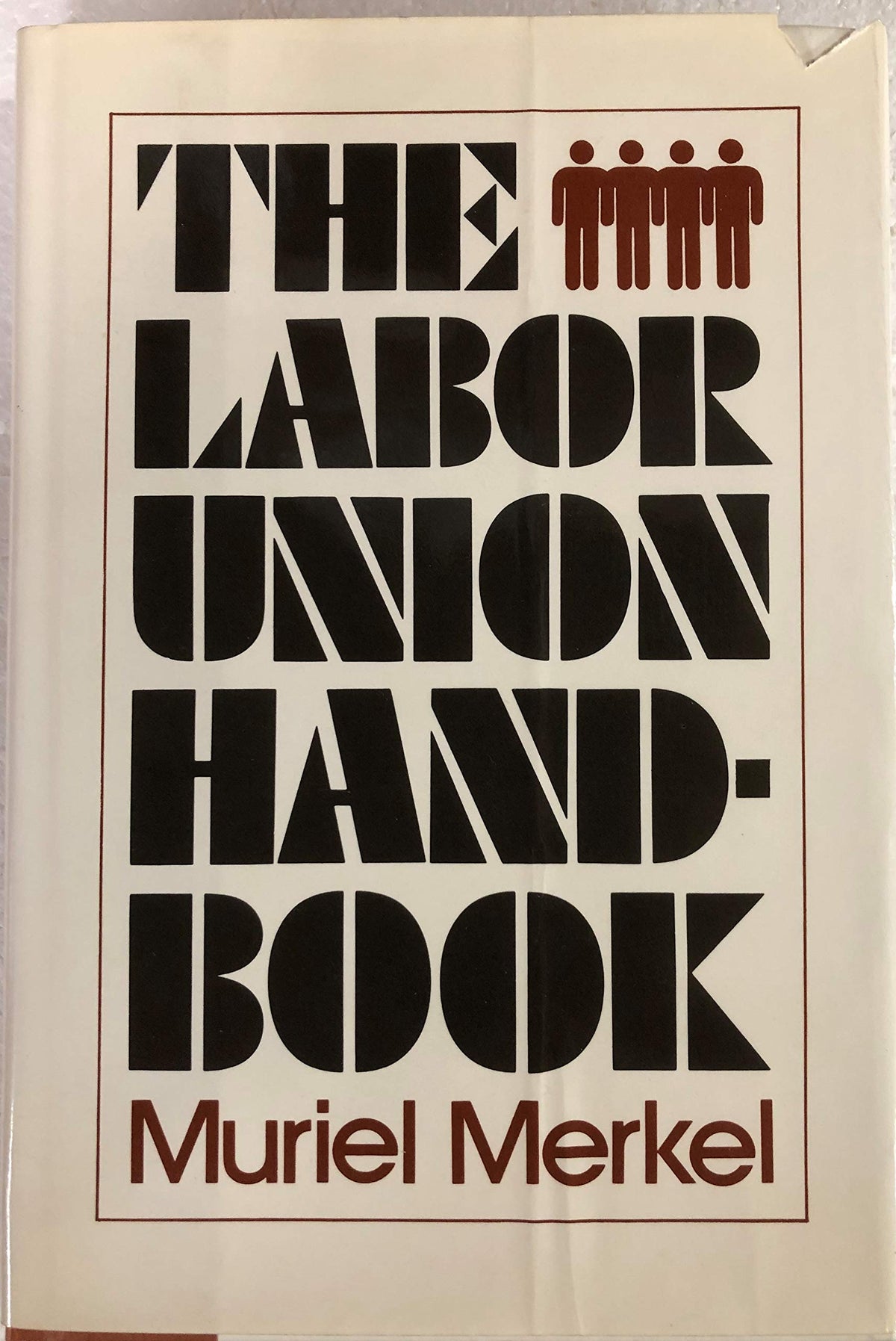 The Labor Union Handbook