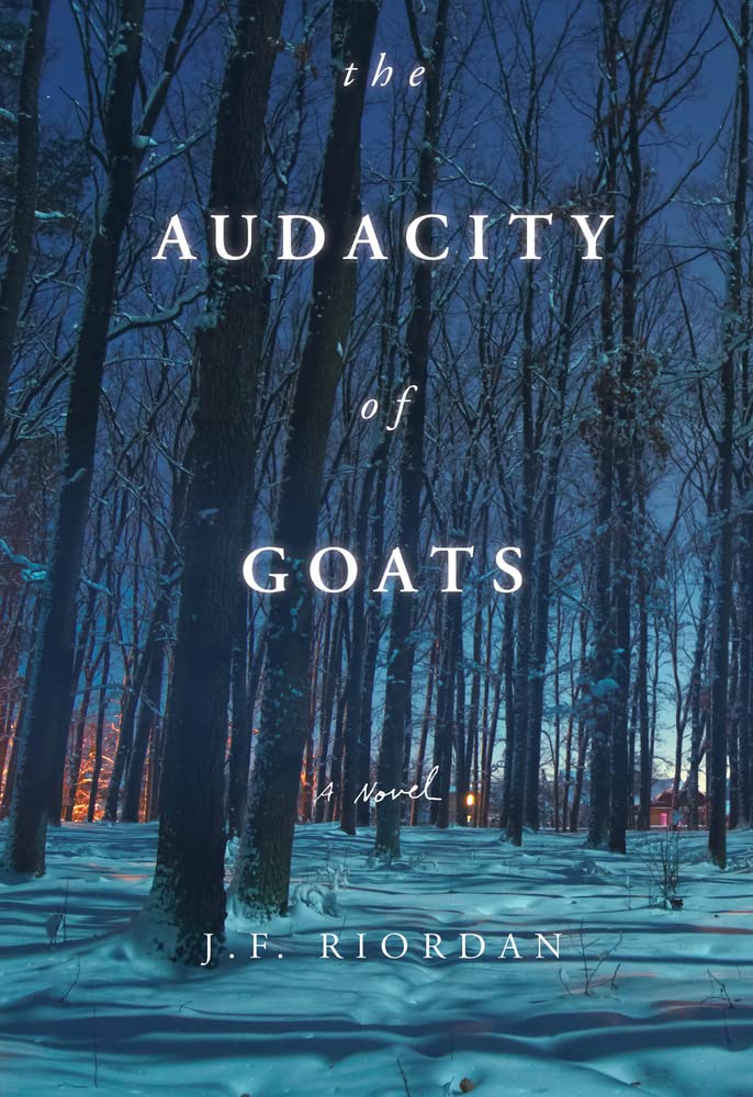 The Audacity of Goats: A Novel (Volume 2) (North of the Tension Line)
