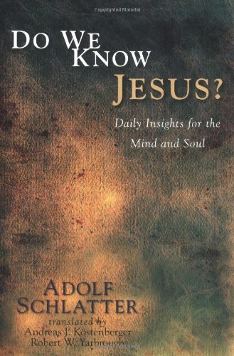 Do We Know Jesus?: Daily Insights for the Mind and Soul - 8539