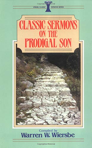 Classic Sermons on the Prodigal Son