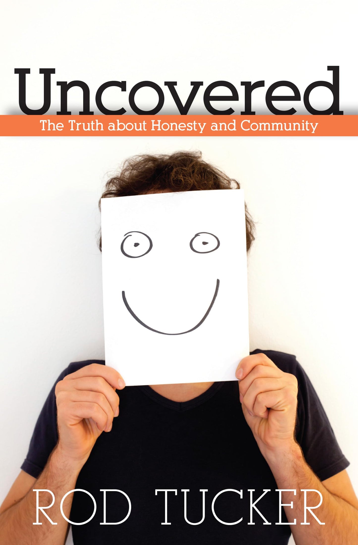 Uncovered: The Truth about Honesty and Community