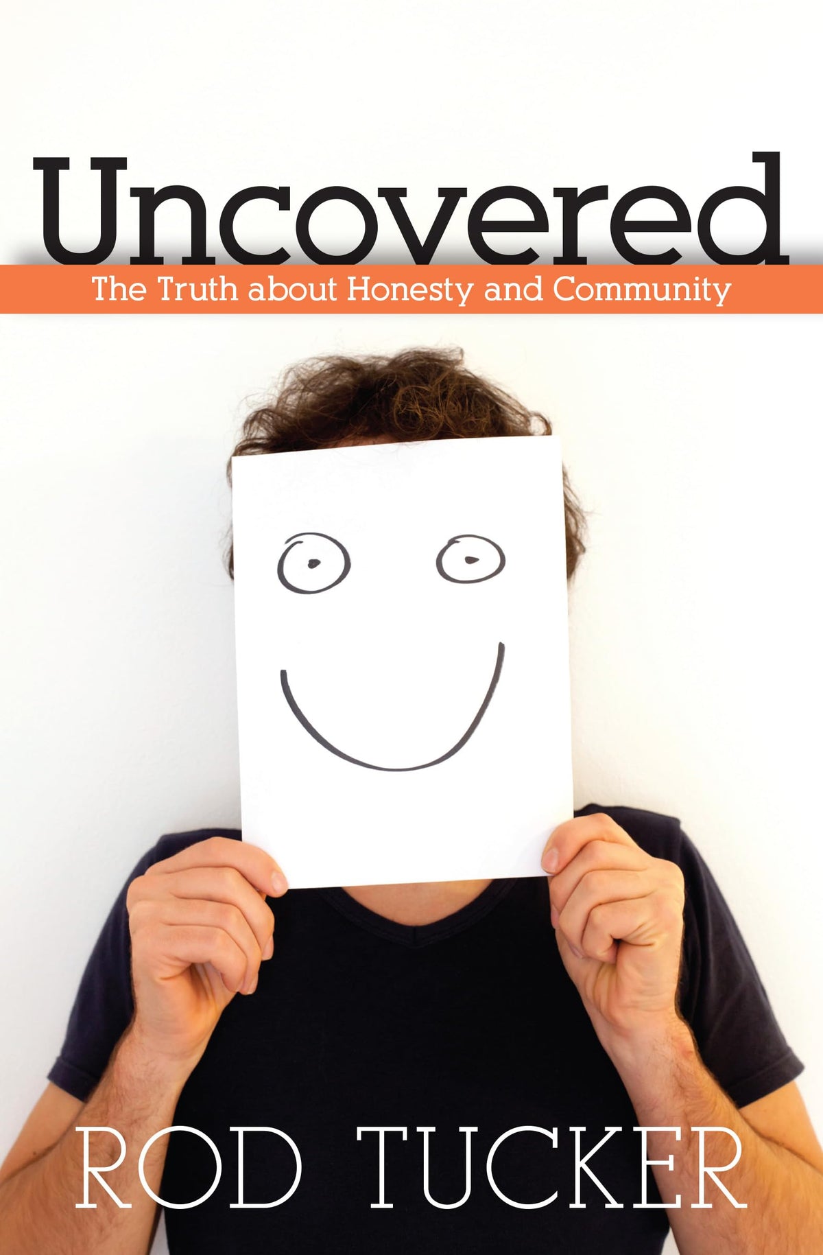 Uncovered: The Truth about Honesty and Community