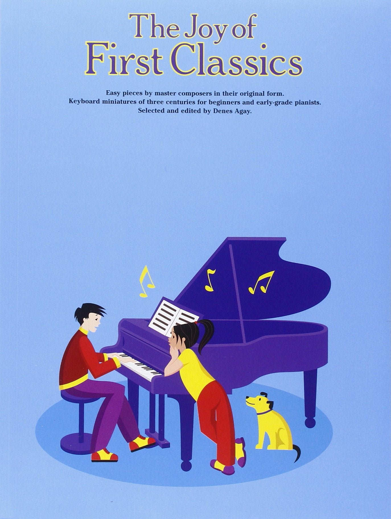 The Joy of First Classics – Book 1 | Easy Piano Sheet Music Collection | 60 Beginner-Friendly Pieces Songbook by Bach, Mozart, Haydn and More | Yorktown Music Press Edition (Joy Of...Series) - 4511