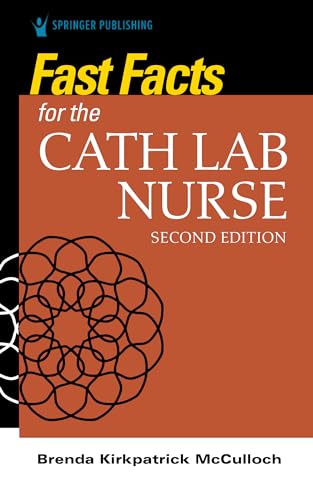 Fast Facts for the Cath Lab Nurse