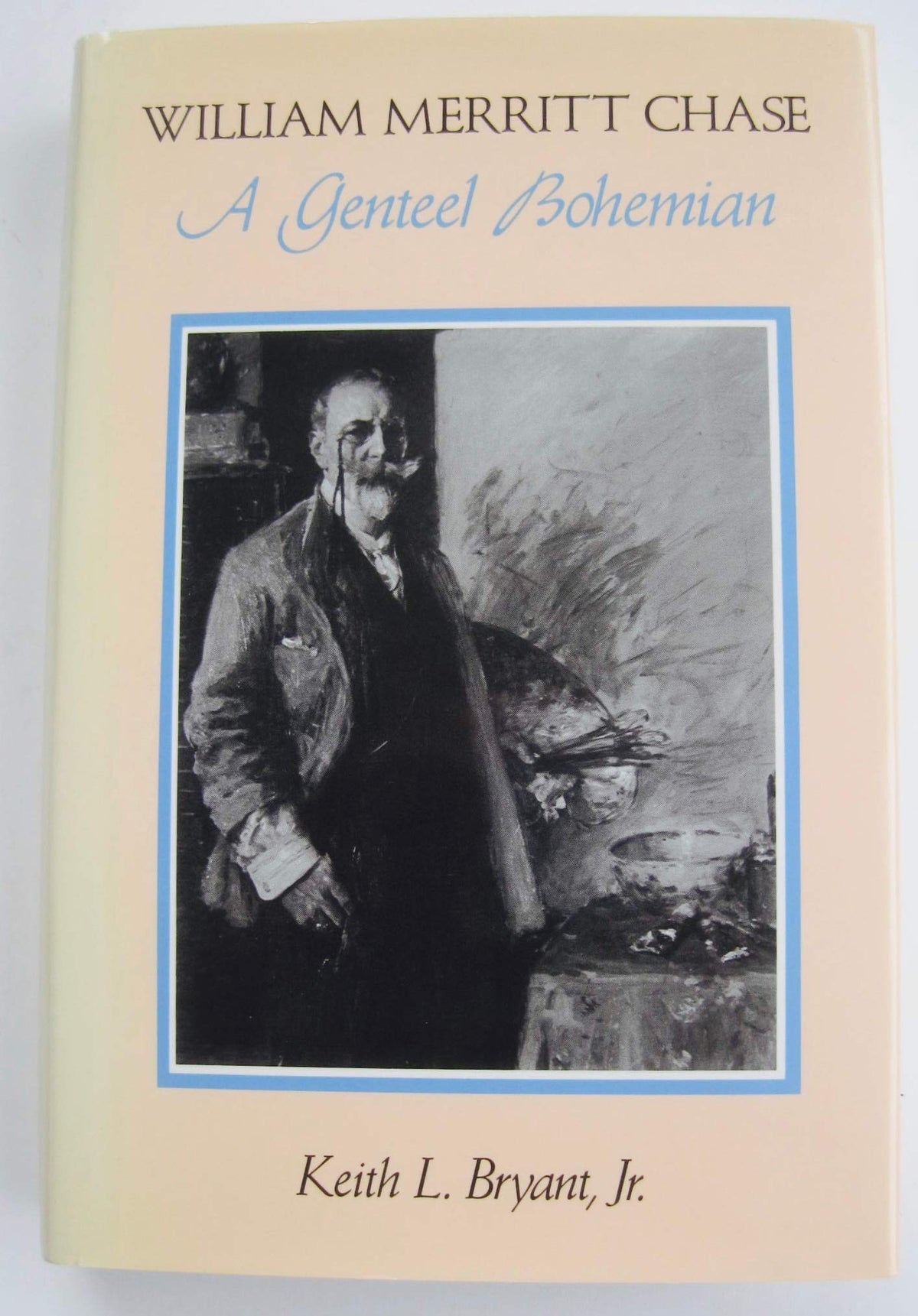 William Merritt Chase: A Genteel Bohemian