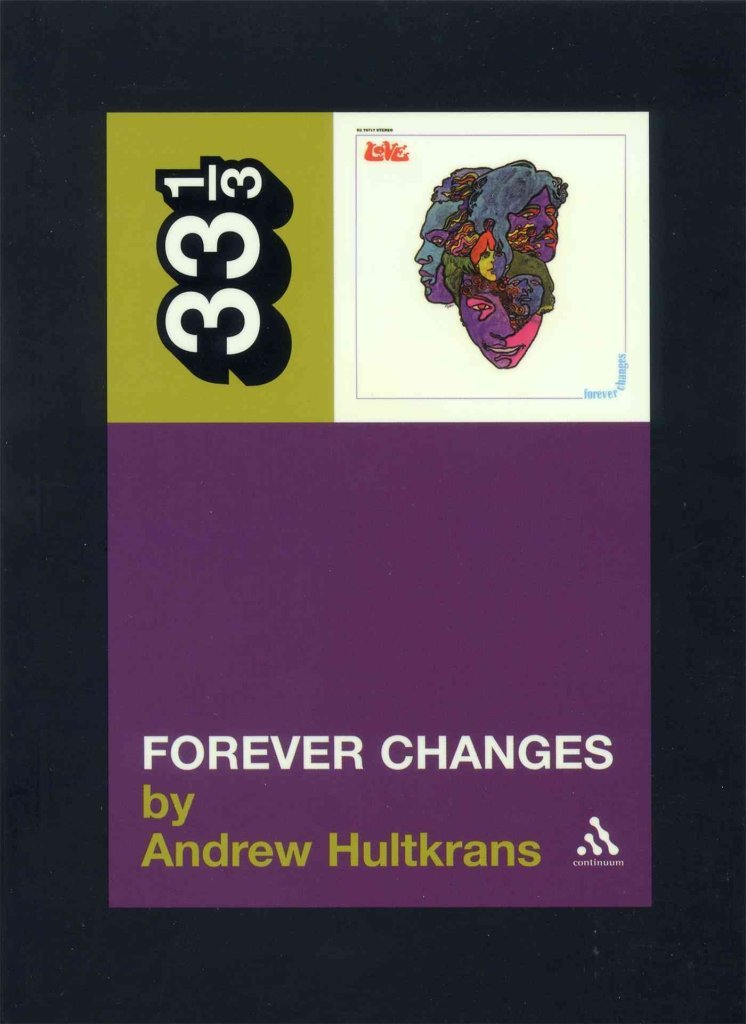 Forever Changes (Thirty Three and a Third series) - 1183