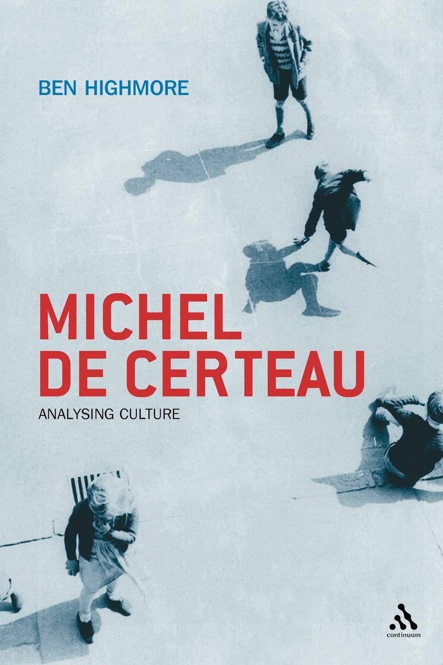 Michel De Certeau: Analysing Culture - 6003