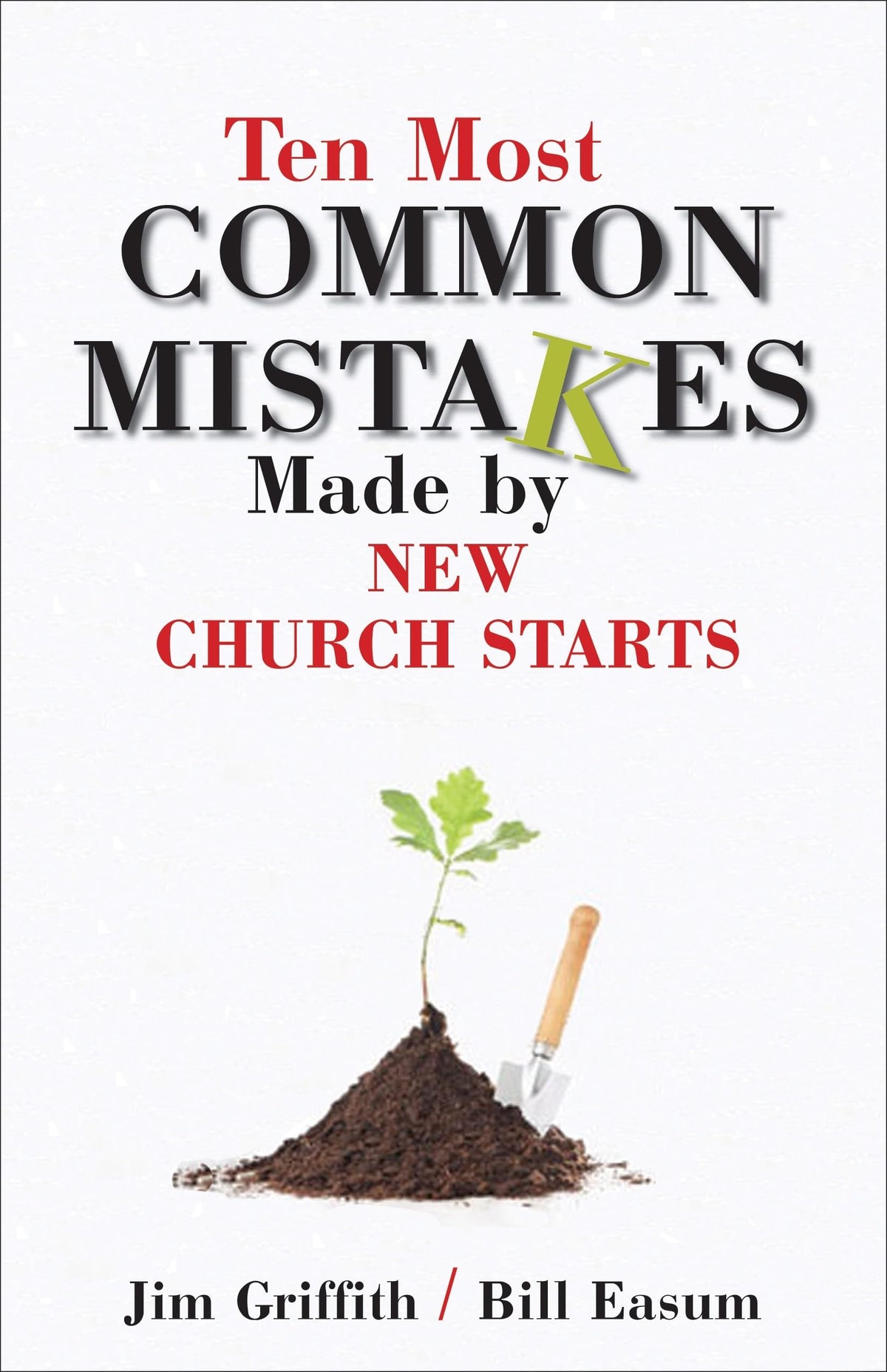 Ten Most Common Mistakes Made by Church Starts