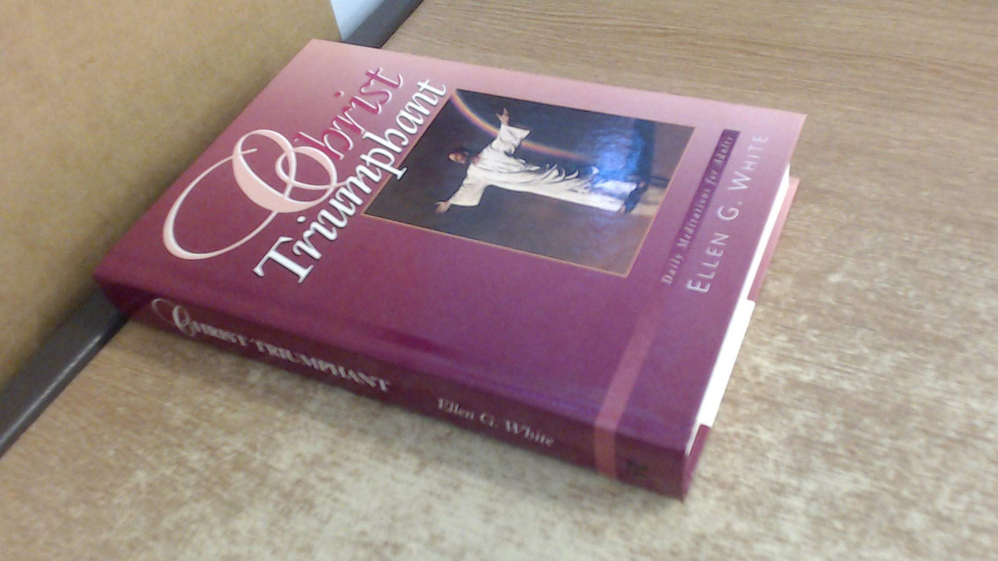 Christ triumphant: Devotional meditations on the great controversy story