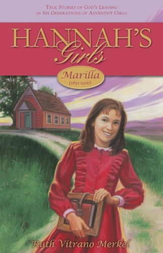 Marilla 1851-1916 (Hannah's Girls)