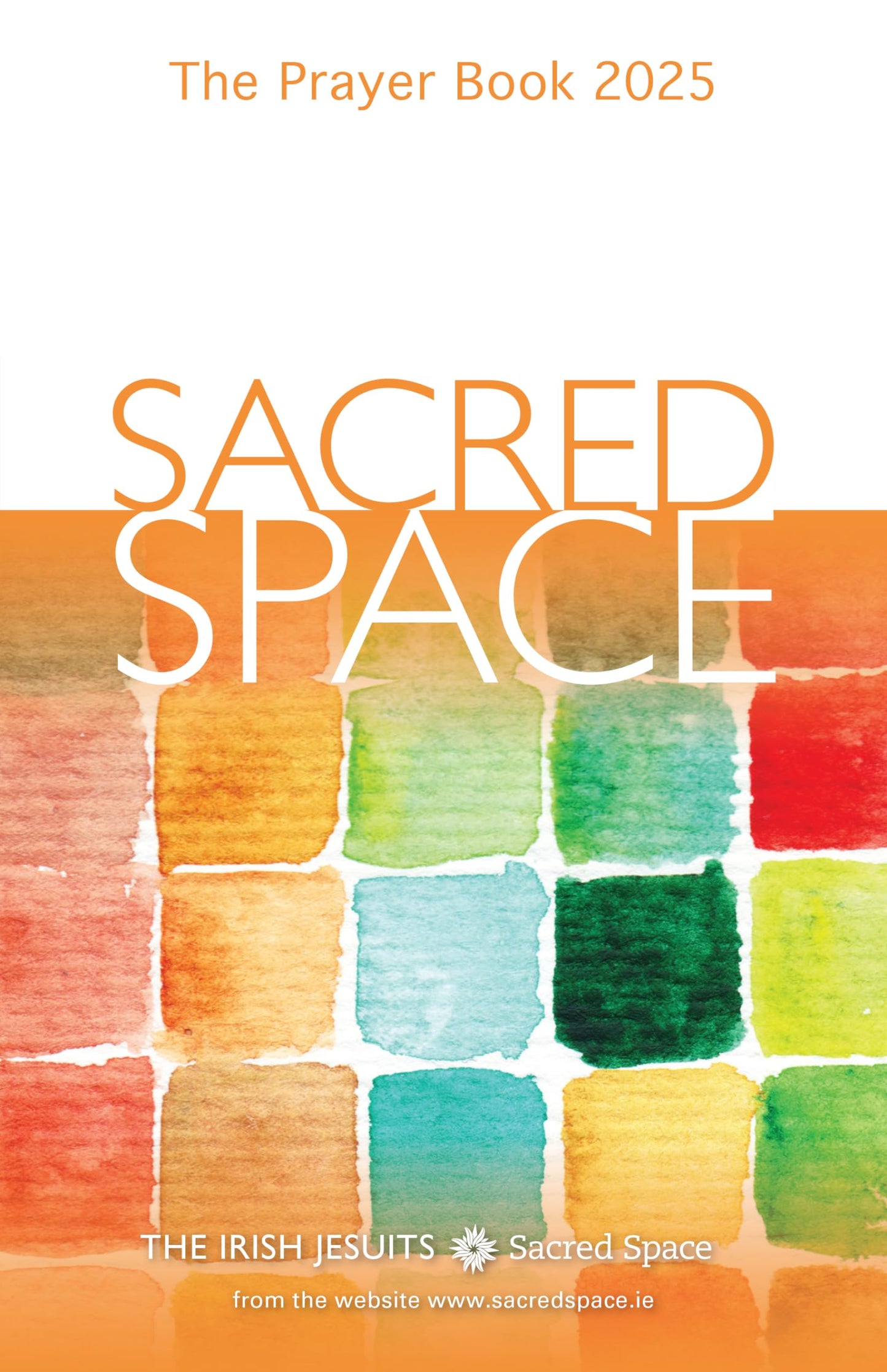 Sacred Space: The Prayer Book 2025 (Annual)
