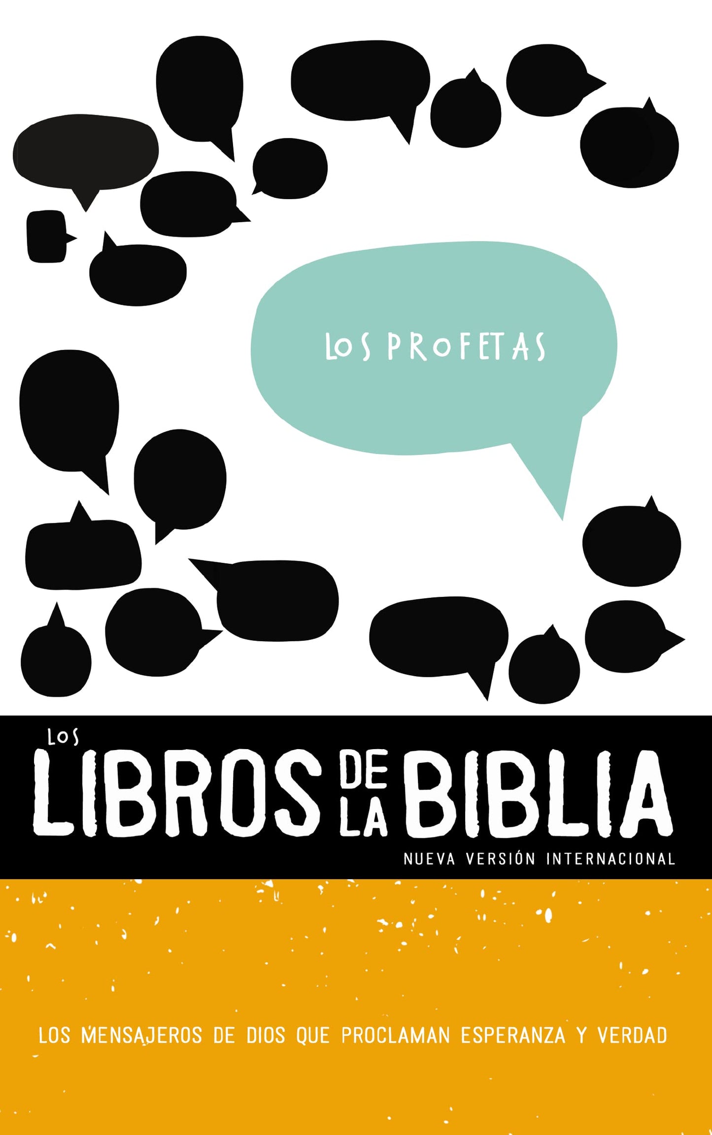 NVI, Los Libros de la Biblia: Los Profetas, Rústica: Los mensajeros de Dios que proclaman esperanza y verdad (2) (The Books of the Bible) (Spanish Edition)