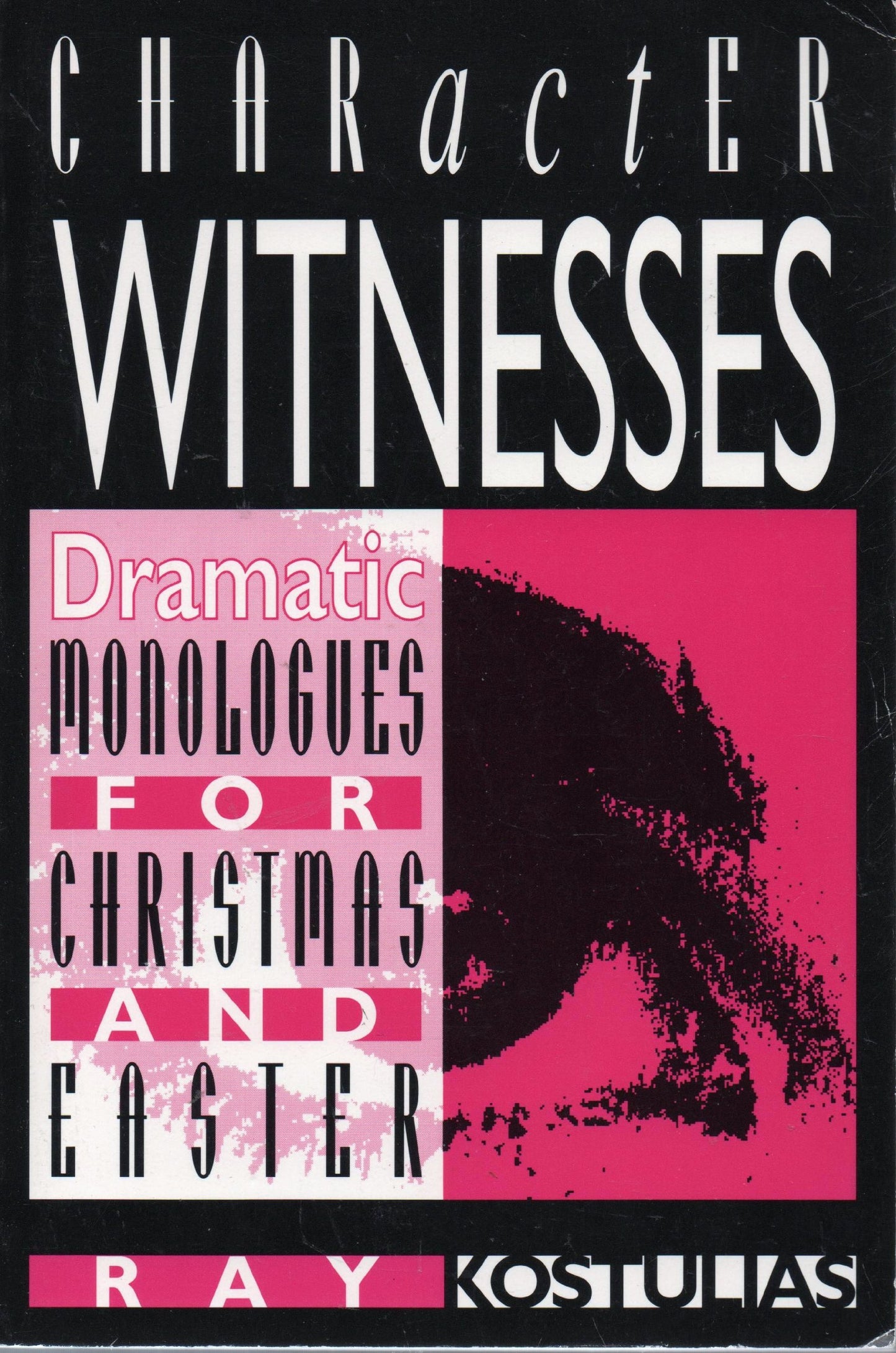 Character Witnesses: Dramatic Monologues for Christmas and Easter - 7381