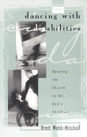 Dancing With Disabilities: Opening the Church to All God's Children