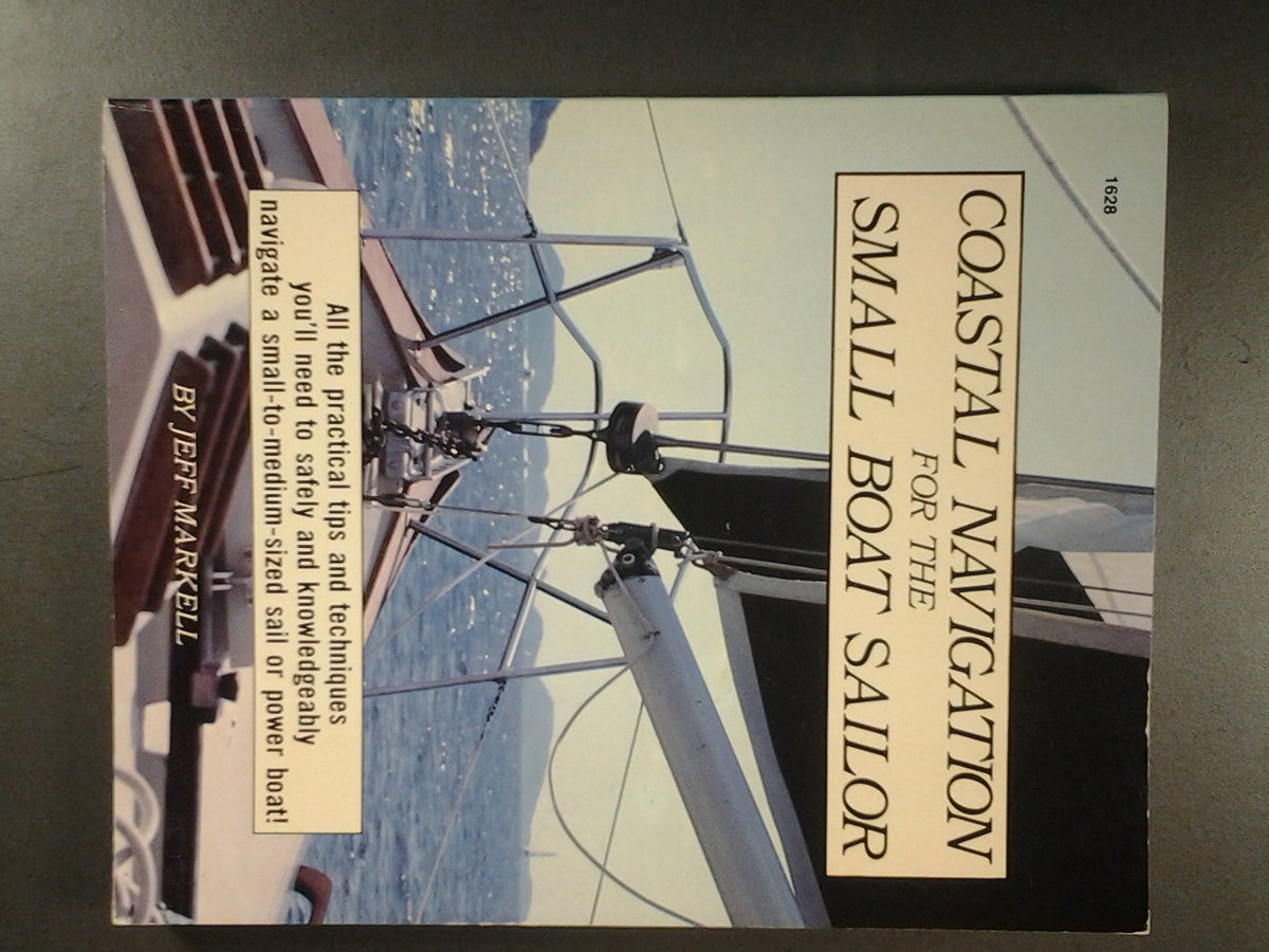 Coastal Navigation for the Small Boat Sailor