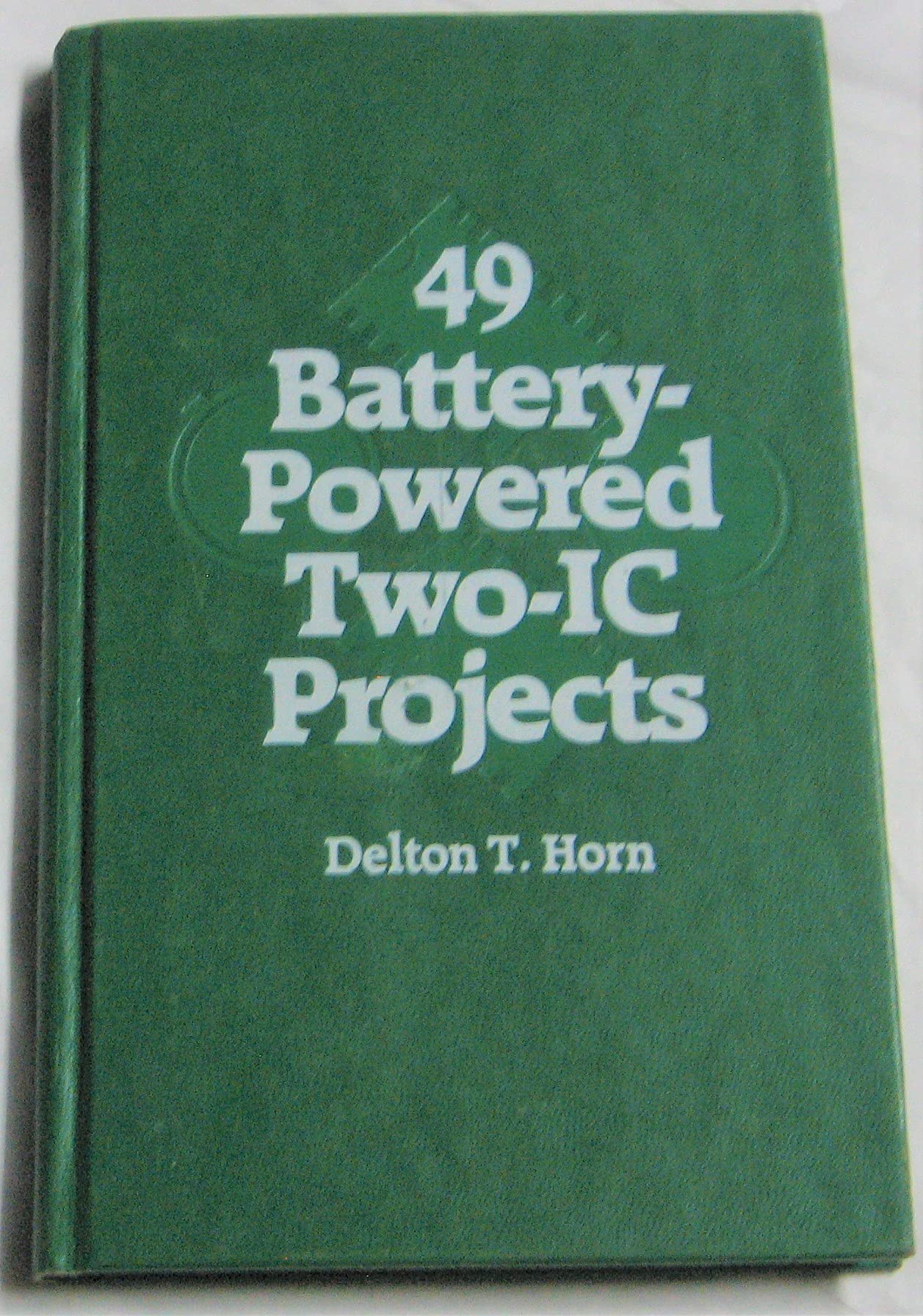 49 Battery-Powered Two-Ic Projects - 9419