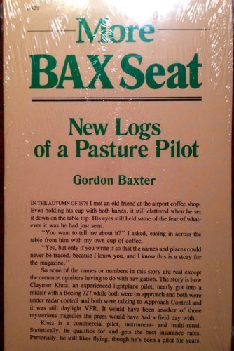 More Bax Seat: New Logs of a Pasture Pilot
