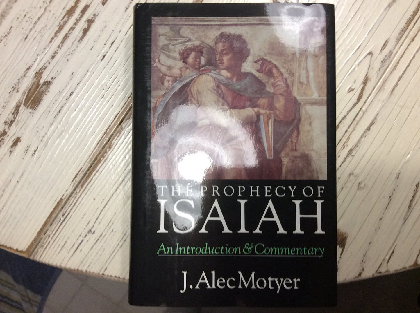The Prophecy of Isaiah: An Introduction & Commentary