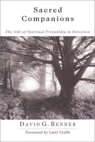 Sacred Companions: The Gift of Spiritual Friendship & Direction
