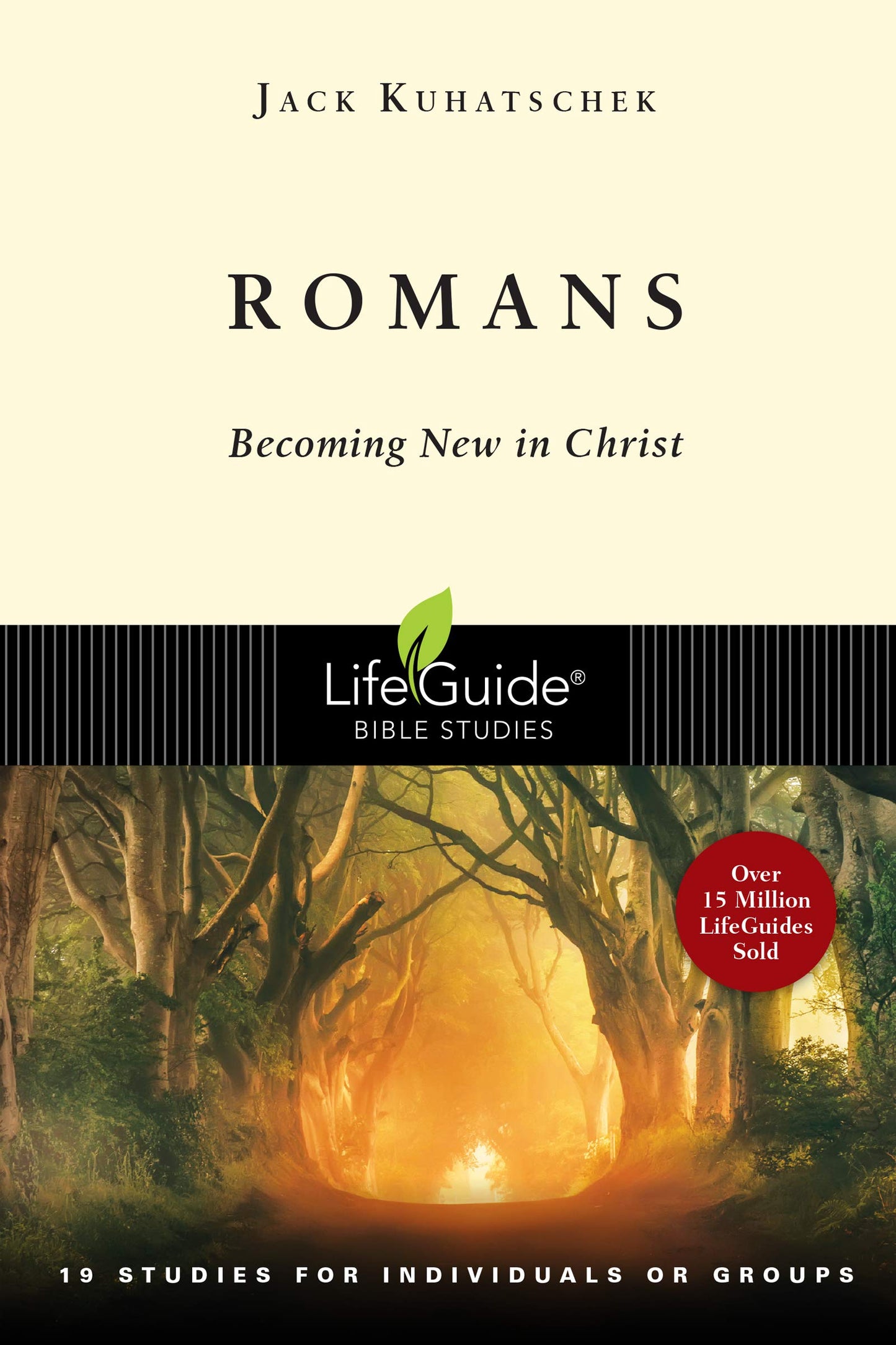 Romans: Becoming New in Christ : 19 Studies in 2 Parts for Individuals or Groups (Lifeguide Bible Studies) - 2929